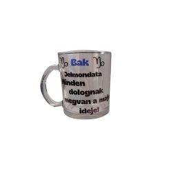   Bak-Jelmondata-Minden dolognak megvan a maga ideje-üveg bögre