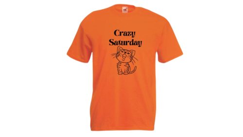  Crazy saturday - Macska--férfi/Unisex póló