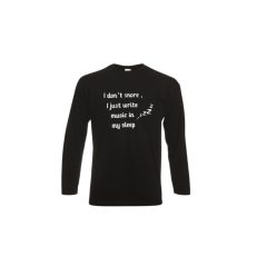   I don't snore, I just write music in my sleep- fekete hosszú póló