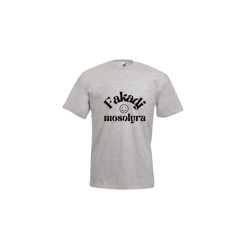 Fakadj mosolyra-férfi/Unisex póló