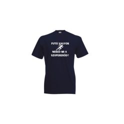 Futó vagyok Neked mi a szupererőd?-férfi/Unisex póló