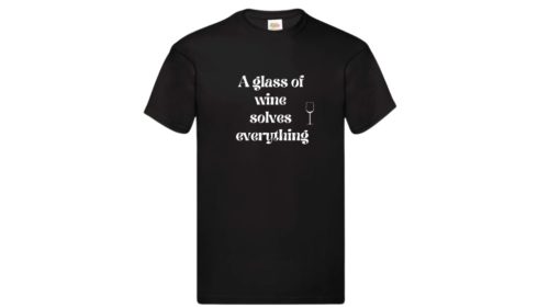 A glass of wine solves everthing-férfi/Unisex póló