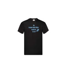 Ha engem futni látsz,kezdj el Te is!-férfi/Unisex póló