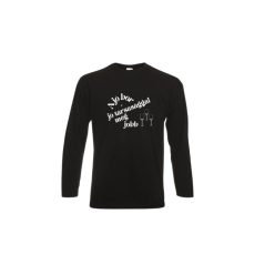 A jó bor-jó társasággal még jobb-fekete hosszú póló