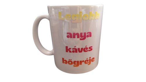 Legjobb anya kávés bögréje-fehér bögre
