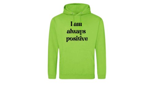  I am always positive-világoszöld pulóver