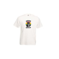 Never give up-férfi/Unisex póló