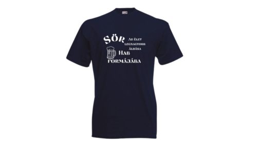 Sör az élet legnagyobb áldása hab formájába-férfi/Unisex póló