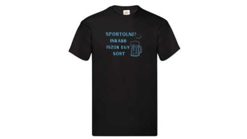 Sportolni? Inkább iszok egy sört-férfi/Unisex póló