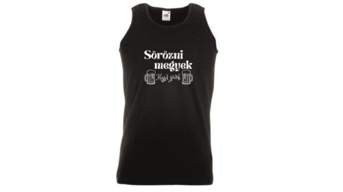 Sörözni megyek Majd jövök-fekete férfi trikó