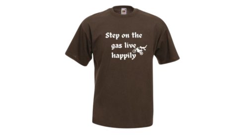 Step on the gas live happily-férfi/Unisex póló