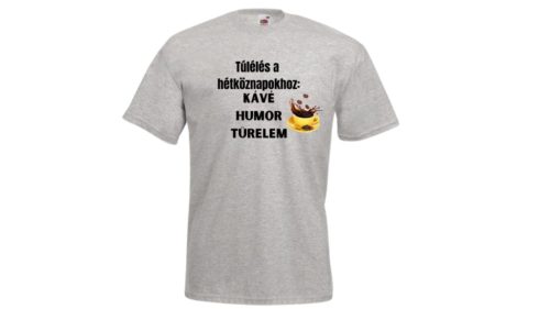 Túlélés a hétköznapokhoz-férfi/Unisex póló