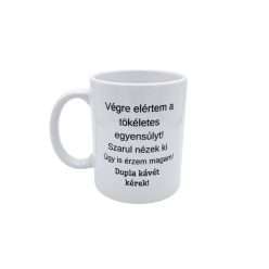 Végre elértem-fehér bögre
