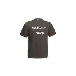    Without rules -"Szabályok nélkül"-férfi/Unisex póló
