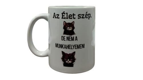 Az élet szép-fehér bögre
