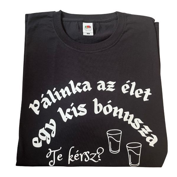 Pálinka az élet egy kis bónusza Pálinka az élet egy kis bónusza