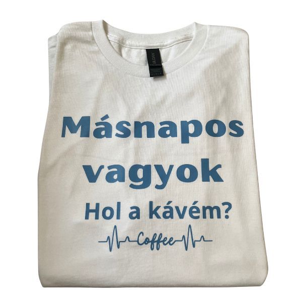Másnapos vagyok Hol a kávém? Másnapos vagyok Hol a kávém?