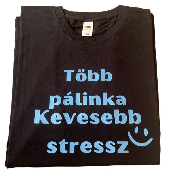Több pálinka,kevesebb stressz