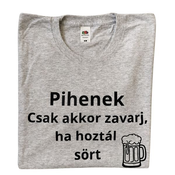 Pihenek Csak akkor zavarj,ha hoztál sört Pihenek Csak akkor zavarj,ha hoztál sört