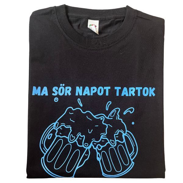 Ma sör napot tartok Ma sör napot tartok