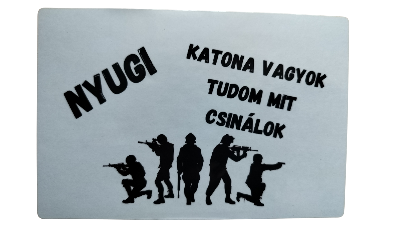 Nyugi Katona vagyok...-téglalap hűtőmágnes Nyugi Katona vagyok...-téglalap hűtőmágnes