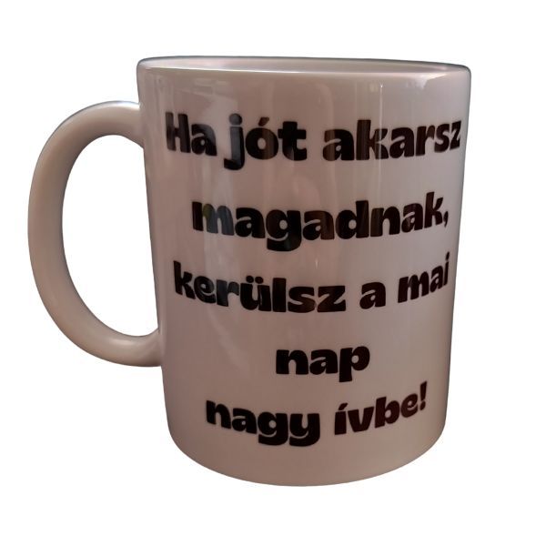 Ha jót akarsz magadnak...-fehér bögre