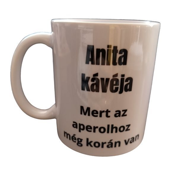 Anita kávéja...-fehér bögre