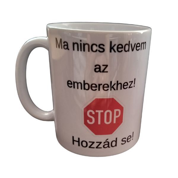 Ma nincs kedvem-fehér bögre Ma nincs kedvem-fehér bögre