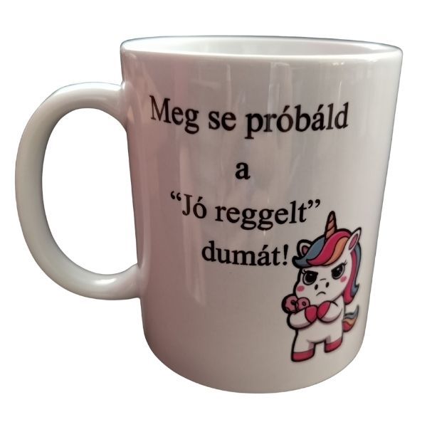 Meg se próbáld -fehér bögre Meg se próbáld -fehér bögre