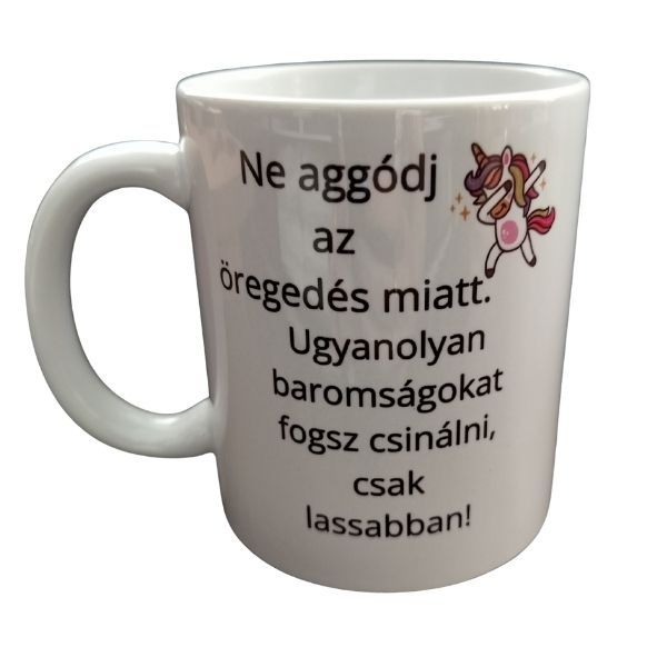 Ne aggódj...-fehér bögre Ne aggódj...-fehér bögre